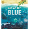 Out of the Blue: How Animals Evolved from Prehistoric Seas - Paperback