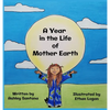 A Year in the Life of Mother Earth - Hardcover