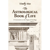 The Astrological Book of Life: A Conversation on the Origins of Astrology - Paperback