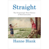 Straight: The Surprisingly Short History of Heterosexuality - Paperback
