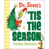 Dr. Seuss's 'Tis the Season: A Holiday Celebration: A Christmas Gift Book - Hardcover