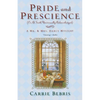 Pride and Prescience: Or, a Truth Universally Acknowledged - Paperback