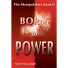 Born to Power - Paperback