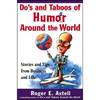 Do's and Taboos of Humor Around the World: Stories and Tips from Business and Life - Paperback
