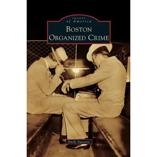 Boston Organized Crime - Hardcover