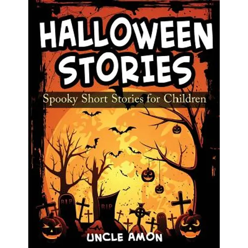 Halloween Stories: Spooky Short Stories for Children - Paperback