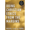 Doing Christian Ethics from the Margins - 3rd Edition - Paperback
