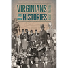 Virginians and Their Histories - Hardcover