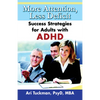 More Attention, Less Deficit: Success Strategies for Adults with ADHD - Paperback