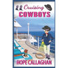 Cruising Cowboys: A Cruise Ship Cozy Mystery Novel - Paperback