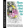 Flowers, Snakes, Birds, Owls and Koi Coloring Book: Traditional Japanese American Tattoo Coloring Book - Paperback