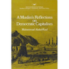 A Muslim's Reflections on Democratic Capitalism - Paperback