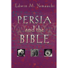 Persia and the Bible - Paperback
