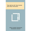 The Myth of the Good and Bad Nations - Hardcover