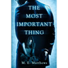 The Most Important Thing - Paperback