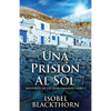 Una Prisión Al Sol - Paperback