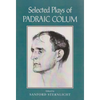 Selected Plays of Padraic Colum - Paperback