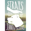 Strays - Hardcover