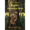 Battle At Horseshoe Bend - Paperback