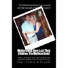 Mothers who Have Lost Their Children: The Mothers Book! - Paperback