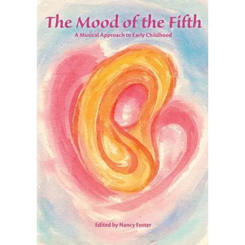 The Mood of the Fifth: A Musical Approach to Early Childhood - Paperback