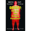 Obesity: Why Are Men Getting Pregnant? - Paperback