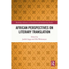 African Perspectives on Literary Translation - Paperback