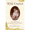 Wild Unrest: Charlotte Perkins Gilman and the Making of the Yellow Wall-Paper - Paperback