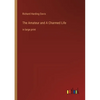 The Amateur and A Charmed Life: in large print - Paperback