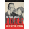 The Double Indemnity Murder: Ruth Snyder, Judd Gray, and New York's Crime of the Century - Paperback