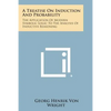 A Treatise on Induction and Probability: The Application of Modern Symbolic Logic to the Analysis of Inductive Reasoning - Paperback