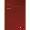 A Rudimentary Treatis on Analytical Geometry - Paperback