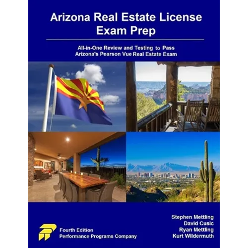 Arizona Real Estate License Exam Prep: All-in-One Review and Testing to Pass Arizona's Pearson Vue Real Estate Exam - Paperback