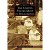 The United States Mint in Philadelphia - Paperback