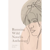 Running Wild Novella Anthology, Volume 7: Book 1 - Paperback