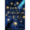 A Dance of Darkness and Light - Paperback
