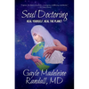 Soul Doctoring: Heal Yourself, Heal the Planet - Paperback