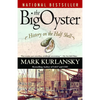 The Big Oyster: History on the Half Shell - Paperback