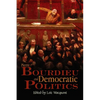 Pierre Bourdieu and Democratic Politics: The Mystery of Ministry - Paperback