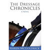 The Dressage Chronicles - Paperback