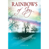 Rainbows of Joy: from a Diary of Despair - Paperback