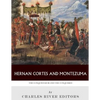 Hernan Cortes and Montezuma: The Conquistador and the Conquered - Paperback