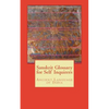 Sanskrit Glossary for Self Inquirers: Ancient Language of India - Paperback