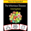 The Infectious Disease Coloring Book: Infectious disease related pictures, coloring and learning book with great fun and coloring skill building for k - Paperback