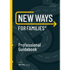 New Ways for Families Professional Guidebook: For Therapists, Lawyers, Judicial Officers and Mediators - Paperback