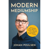 Modern Mediumship: A Complete (Woo-Woo-Free) Course to Become a Successful Psychic Medium - Paperback
