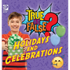 True or False? Holidays and Celebrations - Hardcover
