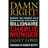 Damn Right!: Behind the Scenes with Berkshire Hathaway Billionaire Charlie Munger - Hardcover