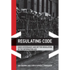 Regulating Code: Good Governance and Better Regulation in the Information Age - Paperback