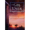 The Girl in the Tower - Hardcover